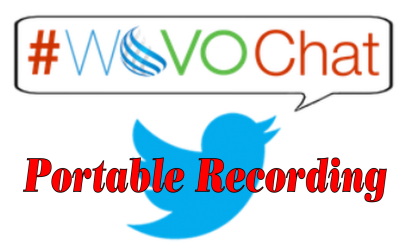 Today’s #WoVOChat:  Portable Recording